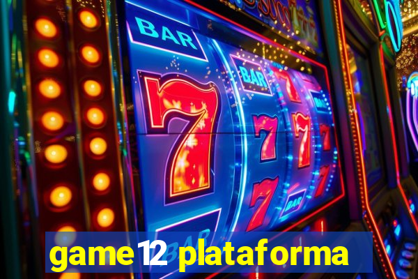 game12 plataforma